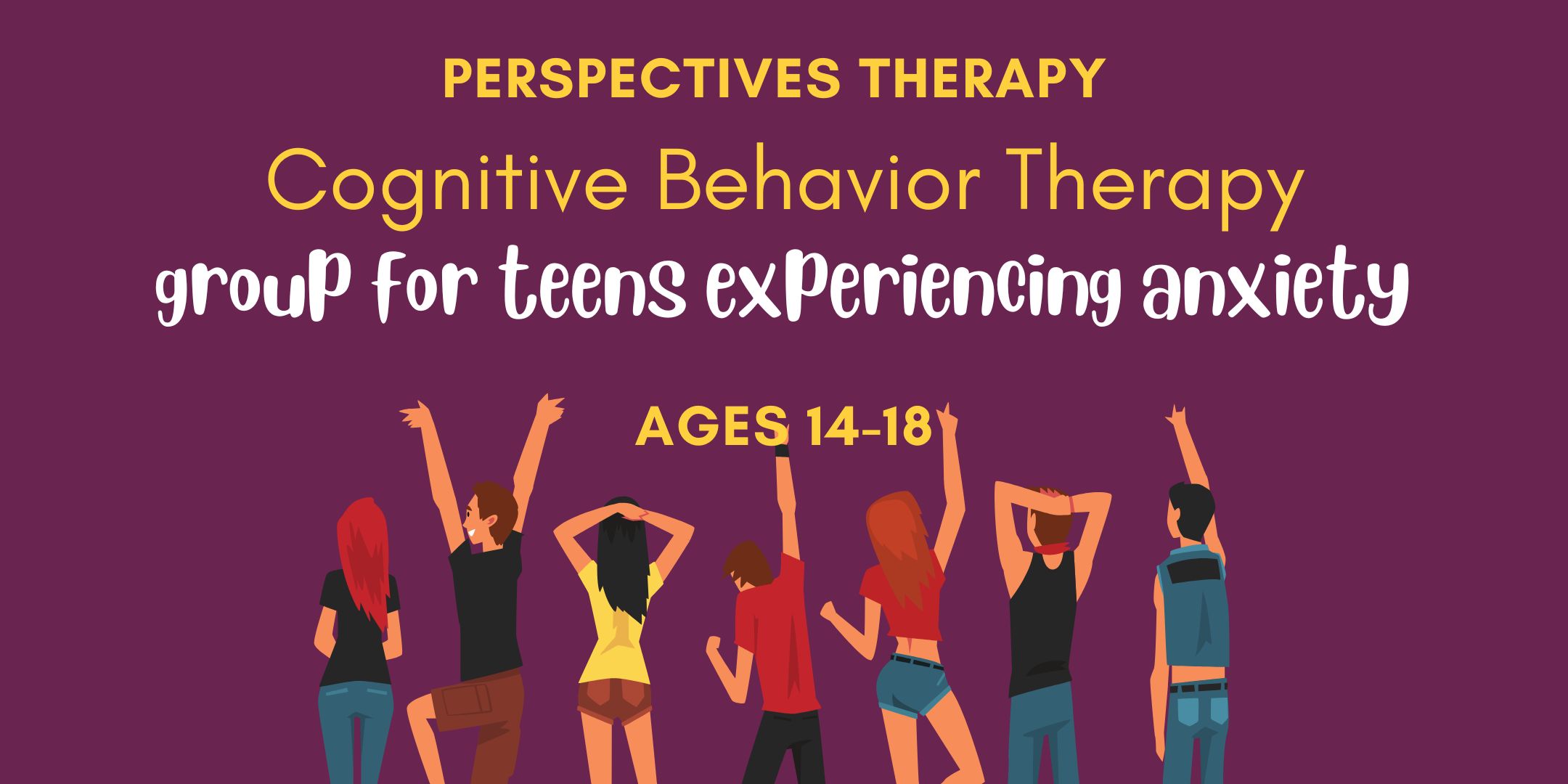 Group For Teens Experiencing Anxiety - Perspectives Therapy